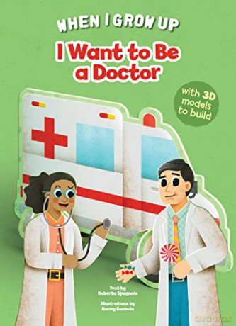I Want to be a Doctor (Build Up Your Job) - Ronny Gazzola [KSIĄŻKA]