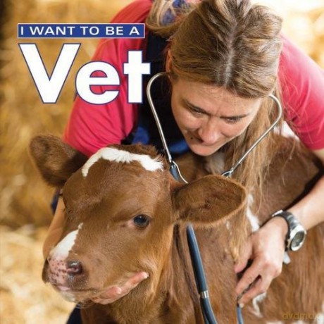 I Want to Be a Vet - Dan Liebman [KSIĄŻKA]