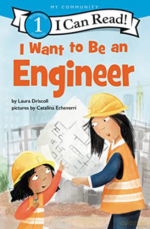 I Want to Be an Engineer (I Can Read Level 1) - Laura Driscoll [KSIĄŻKA]