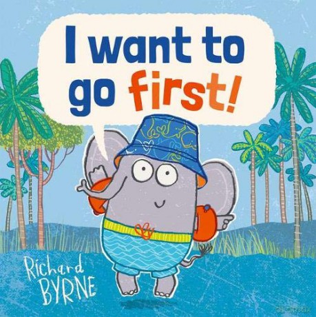 I Want to go First! - Richard Byrne [KSIĄŻKA]