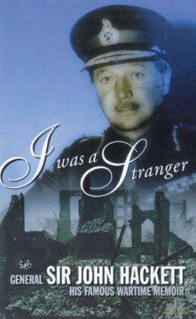I Was A Stranger - Sir John Hackett [KSIĄŻKA]