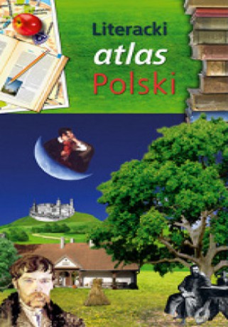 Literacki Atlas Polski [KSIĄŻKA]