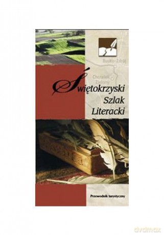 Świętokrzyski Szlak Literacki [KSIĄŻKA]