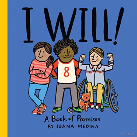 I Will!: A Book of Promises (An I Will! Book) - Juana Medina [KSIĄŻKA]