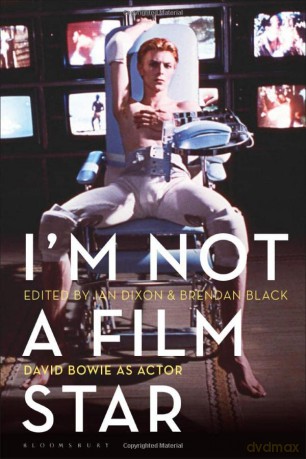 I'm Not a Film Star: David Bowie as Actor - Ian Dixon [KSIĄŻKA]