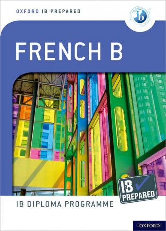 IB Prepared: French B: IB Diploma Programme (Oxford IB Diploma Programme) - Christine Trumper [KSIĄŻKA]