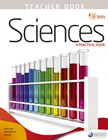 IB Skills: Science - A Practical Guide Teacher's Book - Fiona Clark [KSIĄŻKA]
