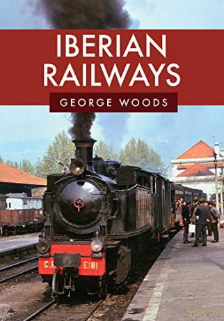 Iberian Railways - George Woods [KSIĄŻKA]