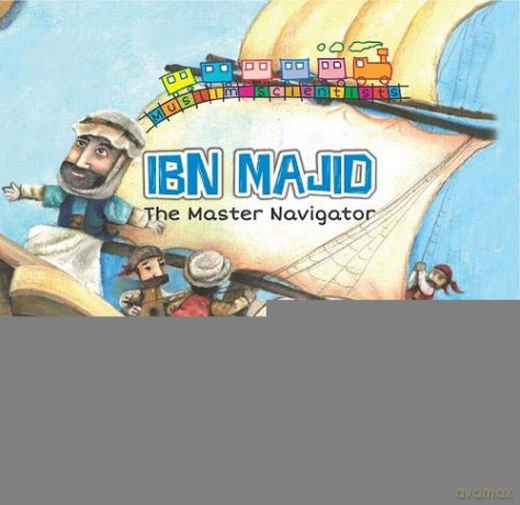 Ibn Majid: The Master Navigator (Muslim Scientists) - Ahmed Imam [KSIĄŻKA]
