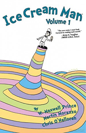 Ice Cream Man Volume 1: Dr. Seuss Parody Edition: Rainbow Sprinkles - W. Maxwell Prince [KSIĄŻKA]