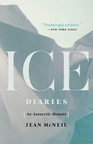 Ice Diaries: An Antartic Memoir - Jean McNeil [KSIĄŻKA]