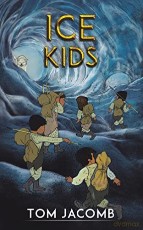 Ice Kids - Tom Jacomb [KSIĄŻKA]