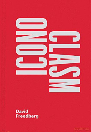 Iconoclasm - David Freedberg [KSIĄŻKA]