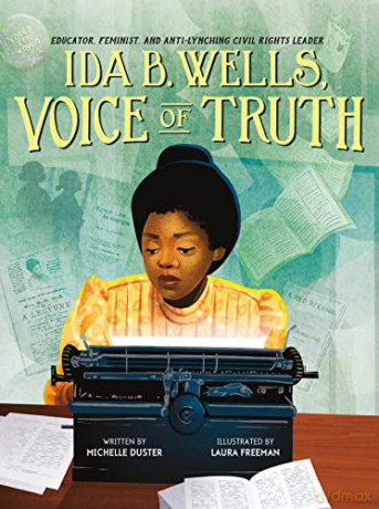 Ida B. Wells, Voice of Truth: Educator, Feminist, and Anti-Lynching Civil Rights Leader - Duster [KSIĄŻKA]