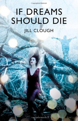 If Dreams Should Die - Jill Clough [KSIĄŻKA]
