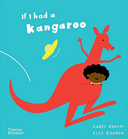 If I had a kangaroo - Gabby Dawnay [KSIĄŻKA]