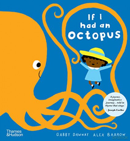 If I had an octopus - Gabby Dawnay [KSIĄŻKA]