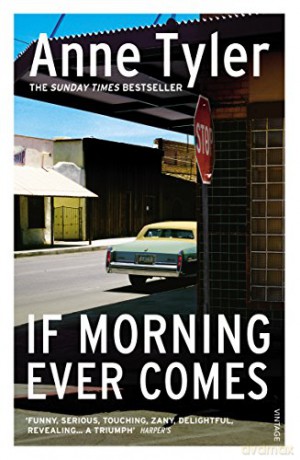 If Morning Ever Comes - Anne Tyler [KSIĄŻKA]