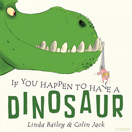 If You Happen to Have a Dinosaur - Linda Bailey [KSIĄŻKA]