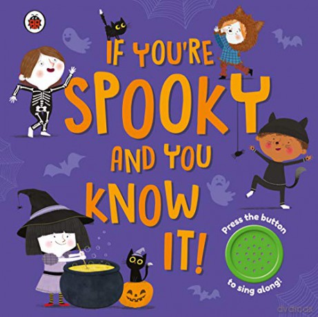 If You're Spooky and You Know It: A Halloween sound button book - Ladybird [KSIĄŻKA]