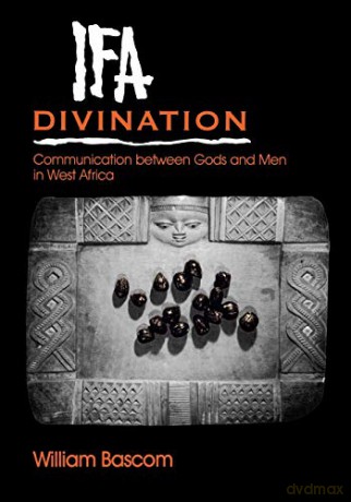 Ifa Divination: Communication Between Gods and Men in West Africa (Midland Book): 638 - William W. Bascom [KSIĄŻKA]