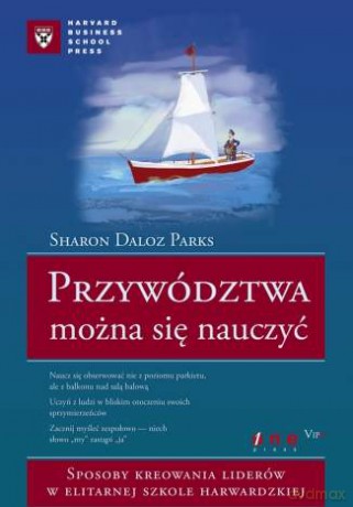 Przywództwa można się nauczyć [KSIĄŻKA]