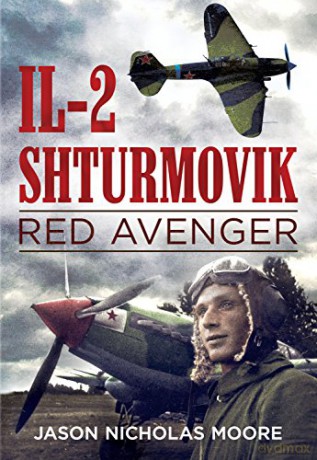 Il-2 Shturmovik: Red Avenger - Jason Nicholas Moore [KSIĄŻKA]