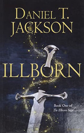 ILLBORN (The Illborn Saga) - Daniel T. Jackson [KSIĄŻKA]