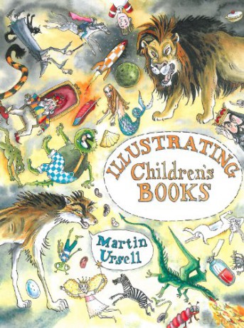 Illustrating Children's Books - Martin Ursell [KSIĄŻKA]