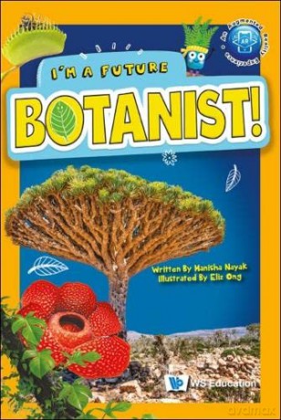 I'm A Future Botanist!: 0 (I'm A Future Scientist!) - Manisha Nayak [KSIĄŻKA]