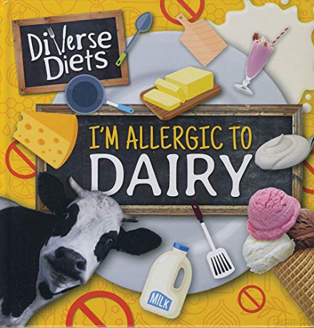 I'm Allergic to Dairy (Diverse Diets) - Madeline Tyler [KSIĄŻKA]