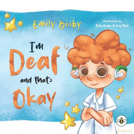 I'm Deaf and That's Okay - Emily Bisby [KSIĄŻKA]