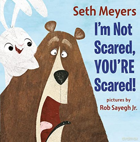 I'm Not Scared, You're Scared - Seth Meyers [KSIĄŻKA]