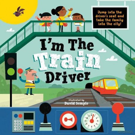 I'm The Train Driver - Oxford Children's Books [KSIĄŻKA]