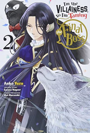I'm The Villainess, So I'm Taming the Final Boss, Vol. 2 (I'm the Villainess, So I'm Taming the Final Boss (Manga)) - Sarasa Nagase [KSIĄŻKA]