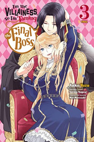 I'm the Villainess, So I'm Taming the Final Boss, Vol. 3 manga (I'm the Villainess, So I'm Taming the Final Boss (Manga)) - Sarasa Nagase [KSIĄŻKA]