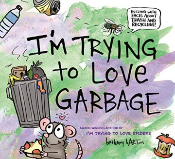 I'm Trying to Love Garbage - Barton [KSIĄŻKA]