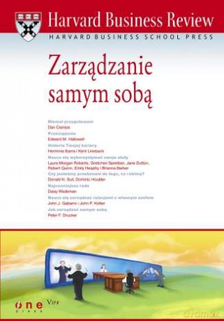 Harvard Business Review. Zarządzanie samym sobą [KSIĄŻKA]