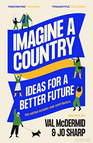 Imagine A Country: Ideas for a Better Future - Val McDermid [KSIĄŻKA]