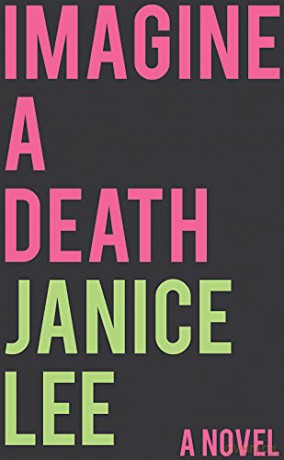 Imagine a Death: a novel (Innovative Prose) - Janice Lee [KSIĄŻKA]