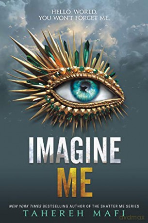 Imagine Me: 6 (Shatter Me) - Tahereh Mafi [KSIĄŻKA]