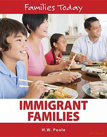 Immigrant Families: 12 (Families Today) - H W Poole [KSIĄŻKA]