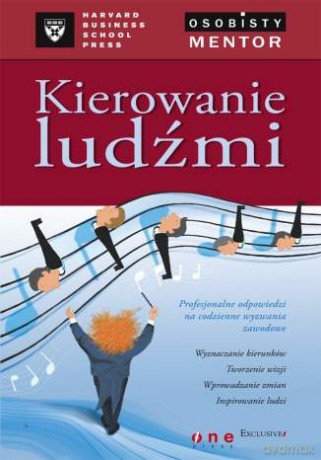 Kierowanie ludźmi. Osobisty mentor - Harvard Business School Press [KSIĄŻKA]