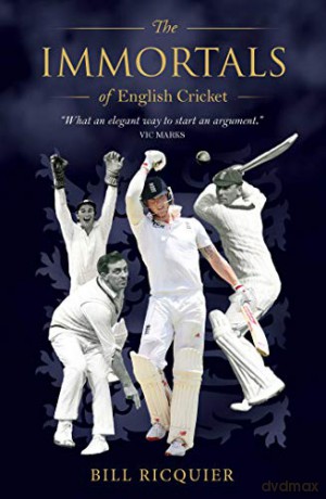 Immortals of English Cricket - Bill Ricquier [KSIĄŻKA]