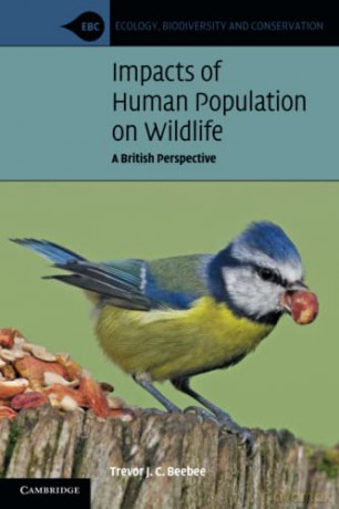 Impacts of Human Population on Wildlife: A British Perspective (Ecology, Biodiversity and Conservation) - Trevor J. C. Beebee [KSIĄŻKA]