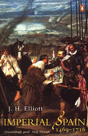 Imperial Spain 1469-1716 - J. H Elliott [KSIĄŻKA]
