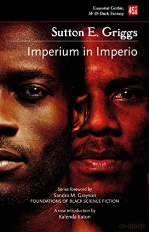 Imperium in Imperio (Foundations of Black Science Fiction) - Sutton E. Griggs [KSIĄŻKA]