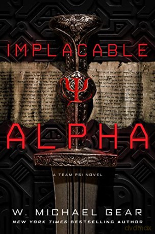 Implacable Alpha (Team Psi) - W. Michael Gear [KSIĄŻKA]