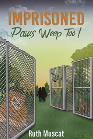 Imprisoned Paws Weep Too! - Ruth Muscat [KSIĄŻKA]