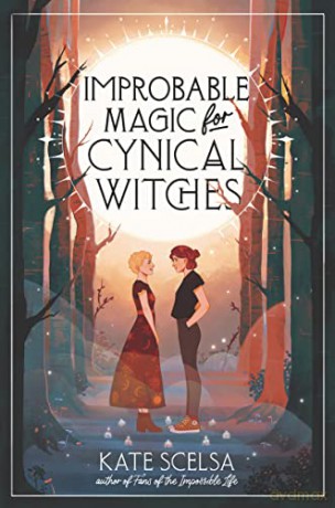 Improbable Magic for Cynical Witches - Kate Scelsa [KSIĄŻKA]